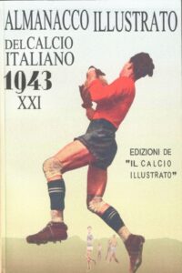 Almanacco del Calcio Rizzoli 1943 presentazione squadre 1942-43