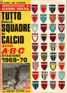 Tutto sulle squadre di calcio ABC, Gino Sansoni Editore, 1969, copertina con stemma Cesena 1969-70