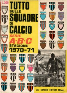 Tutto sulle squadre di calcio ABC, Gino Sansoni Editore, 1970, copertina con stemma Cesena 1970-71