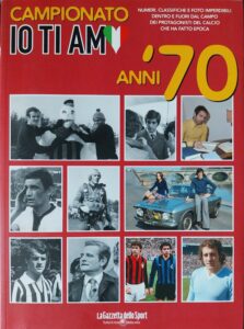 Campionato io ti amo anni 70, 2012, La Gazzetta dello Sport, copertina